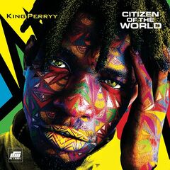 King Perryy – Citizen Of The World (2021) (ALBUM ZIP)