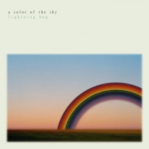 Lightning Bug – A Color Of The Sky (2021) (ALBUM ZIP)
