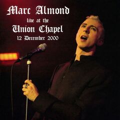 Marc Almond – Live At The Union Chapel, 2000