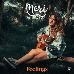 Meri – Feelings (2021) (ALBUM ZIP)