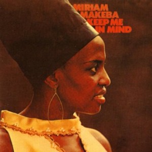 Miriam Makeba – Keep Me In Mind Remastered (2021) (ALBUM ZIP)