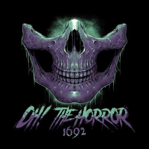 Oh! The Horror – 1692 (2021) (ALBUM ZIP)