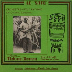 Orchestre Poly-Rythmo De Cotonou Dahomey – Le Sato (2021) (ALBUM ZIP)