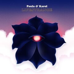 Paula &amp; Karol – Lifestrange (2021) (ALBUM ZIP)