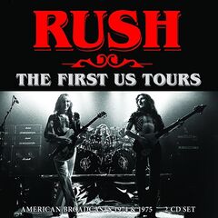 Rush – The First Us Tours (2021) (ALBUM ZIP)