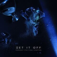 Set It Off – Midnight [The Final Chapter Deluxe Edition] (2021) (ALBUM ZIP)