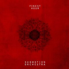 Submotion Orchestra – Finest Hour (2021) (ALBUM ZIP)