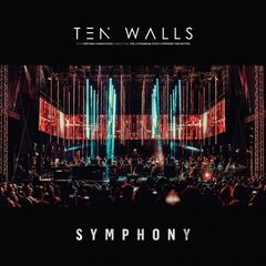 Ten Walls – Symphony [Orcherstra Live] (2021) (ALBUM ZIP)