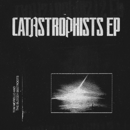Tom Morello – The Catastrophists (2021) (ALBUM ZIP)