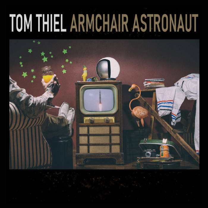 Tom Thiel – Armchair Astronaut (2021) (ALBUM ZIP)