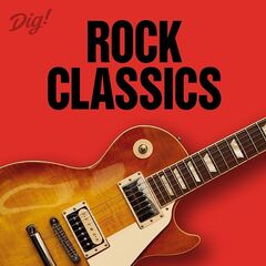 Various Artists – Dig! Rock Classics (2021) (ALBUM ZIP)