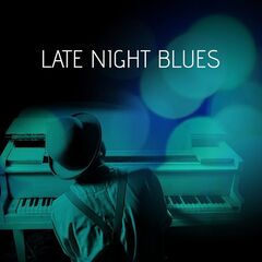 Various Artists – Late Night Blues (2021) (ALBUM ZIP)