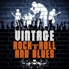 Various Artists – Vintage Rock’n’roll And Blues (2021) (ALBUM ZIP)