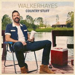 Walker Hayes – Country Stuff (2021) (ALBUM ZIP)