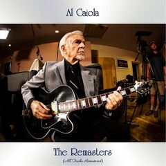 Al Caiola – The Remasters (2021) (ALBUM ZIP)