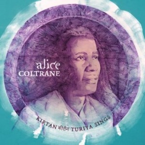 Alice Coltrane – Kirtan Turiya Sings (2021) (ALBUM ZIP)