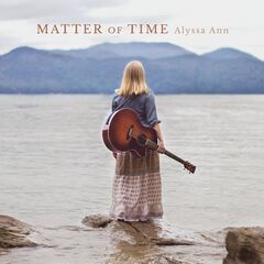 Alyssa Ann – Matter Of Time (2021) (ALBUM ZIP)
