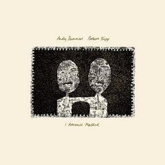 Andy Summers &amp; Robert Fripp – I Advance Masked (2021) (ALBUM ZIP)