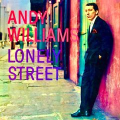 Andy Williams – Lonely Street Remastered (2021) (ALBUM ZIP)