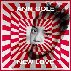 Ann Cole – New Love (2021) (ALBUM ZIP)