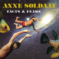 Anne Soldaat – Facts And Fears (2021) (ALBUM ZIP)