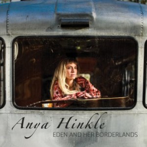 Anya Hinkle – Eden And Her Borderlands (2021) (ALBUM ZIP)