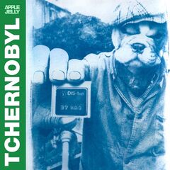 Apple Jelly – Tchernobyl (2021) (ALBUM ZIP)