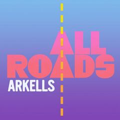 Arkells – All Roads (2021) (ALBUM ZIP)