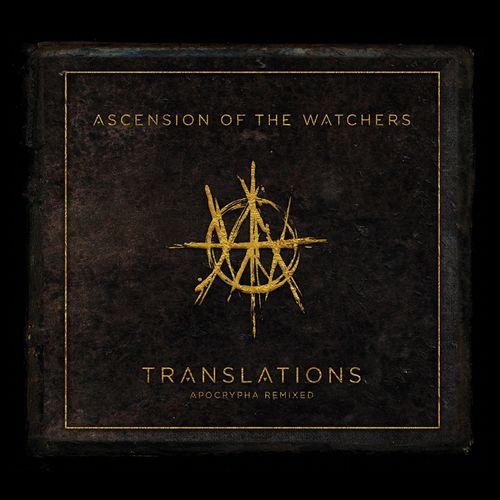 Ascension Of The Watchers – Translations Apocrypha Remixed (2021) (ALBUM ZIP)