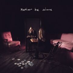 Ashlynn Malia – Rather Be Alone (2021) (ALBUM ZIP)