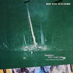 Big Red Machine – Phoenix (2021) (ALBUM ZIP)