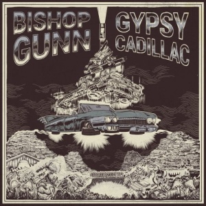 Bishop Gunn – Gypsy Cadillac (2021) (ALBUM ZIP)