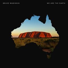 Bruce Maginnis – We Are The Earth (2021) (ALBUM ZIP)