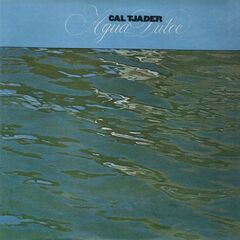 Cal Tjader – Agua Dulce (2021) (ALBUM ZIP)