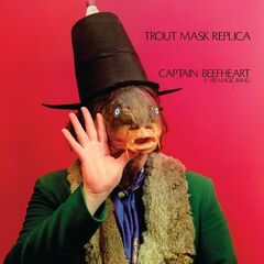 Captain Beefheart – Trout Mask Replica Remastered (2021) (ALBUM ZIP)