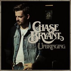 Chase Bryant – Upbringing (2021) (ALBUM ZIP)