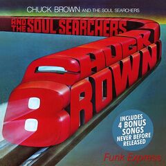 Chuck Brown &amp; The Soul Searchers – Funk Express Remastered (2021) (ALBUM ZIP)