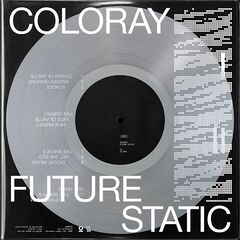 Coloray – Future Static (2021) (ALBUM ZIP)