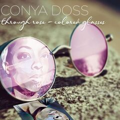 Conya Doss – Through Rose-Colored Glasses (2021) (ALBUM ZIP)