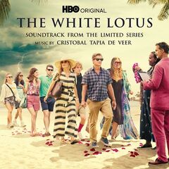 Cristobal Tapia De Veer – The White Lotus [Soundtrack From The HBO Original Limited Series] (2021) (ALBUM ZIP)