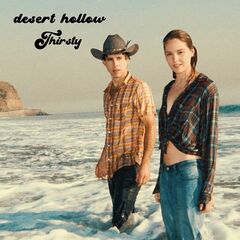 Desert Hollow – Thirsty (2021) (ALBUM ZIP)