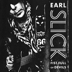 Earl Slick – Fist Full Of Devils (2021) (ALBUM ZIP)