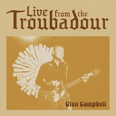 Glen Campbell – Live From The Troubadour (2021) (ALBUM ZIP)