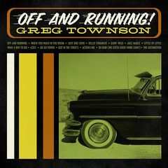 Greg Townson – Off And Running (2021) (ALBUM ZIP)