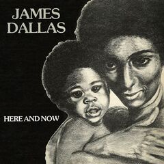James Dallas – Here And Now (2021) (ALBUM ZIP)