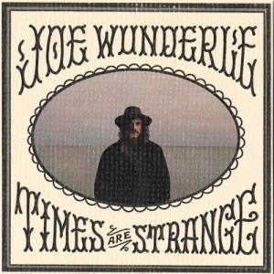 Joe Wunderle – Times Are Strange (2021) (ALBUM ZIP)
