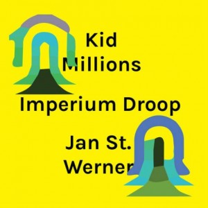 Kid Millions &amp; Jan St. Werner – Imperium Droop (2021) (ALBUM ZIP)