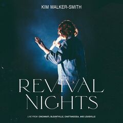 Kim Walker-Smith – Revival Nights (2021) (ALBUM ZIP)