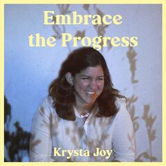 Krysta Joy – Embrace The Progress (2021) (ALBUM ZIP)