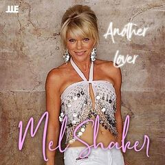 Mel Shaker – Another Lover (2021) (ALBUM ZIP)